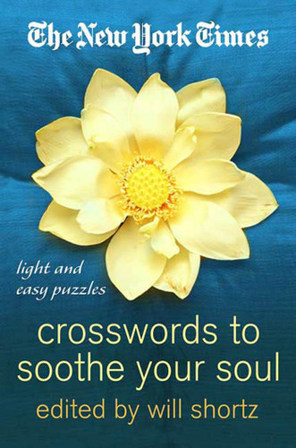 The New York Times Crosswords to Soothe Your Soul: 75 Fun, Relaxing Puzzles book cover by The New York Times