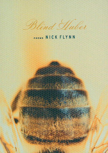Blind Huber: Poems book cover by Nick Flynn