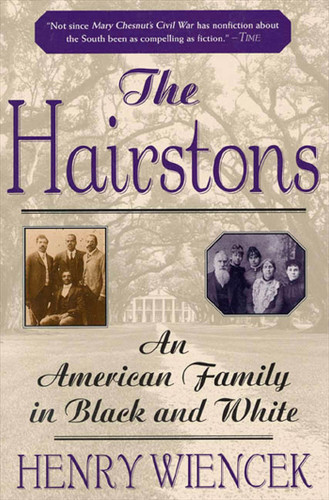 The Hairstons: An American Family in Black and White book cover by Henry Wiencek