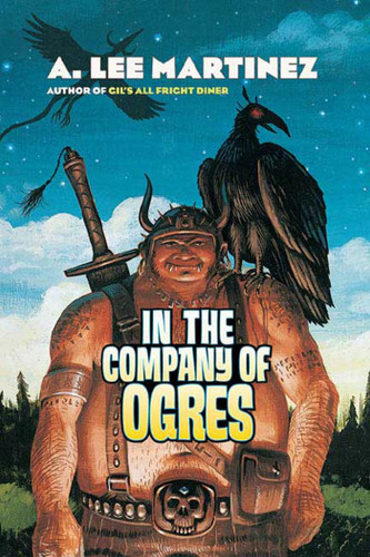 In the Company of Ogres book cover by A. Lee Martinez