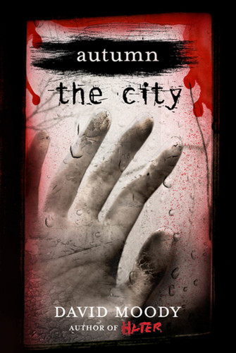 Autumn: The City: The City (Autumn series #2) book cover by David Moody