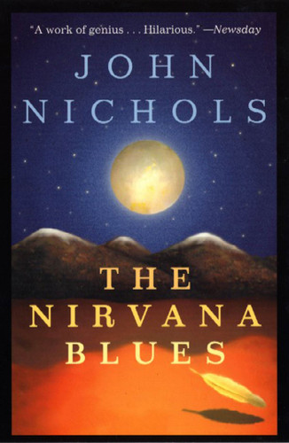 The Nirvana Blues: A Novel book cover by John Nichols