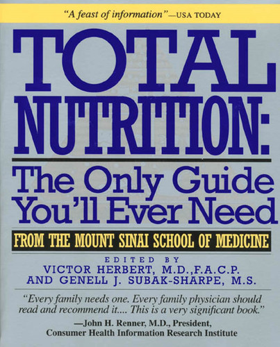 Total Nutrition: The Only Guide You'll Ever Need - From The Mount Sinai School of Medicine book cover by 