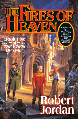 The Fires of Heaven: Book Five of 'The Wheel of Time' (Wheel of Time #5) book cover by Robert Jordan