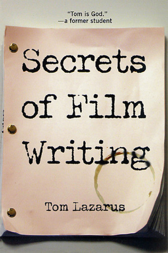 Secrets of Film Writing book cover by Tom Lazarus