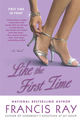 Like the First Time: A Novel (Invincible Women Series #1) book cover by Francis Ray