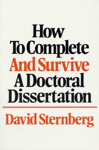 How to Complete and Survive a Doctoral Dissertation book cover by David Sternberg
