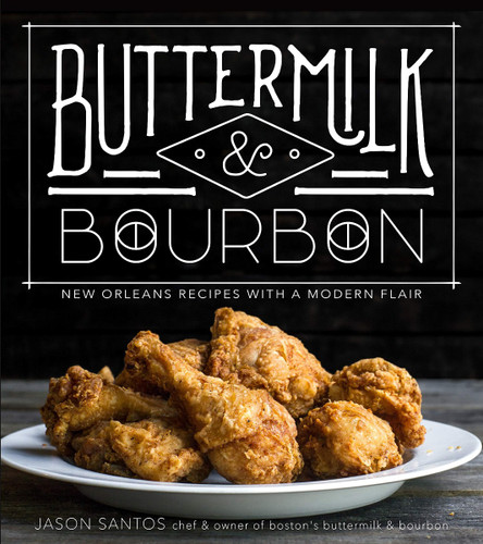 Buttermilk & Bourbon: New Orleans Recipes with a Modern Flair [Paperback] Cover
