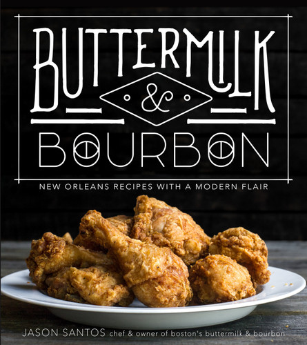Buttermilk & Bourbon: New Orleans Recipes with a Modern Flair book cover by Jason Santos
