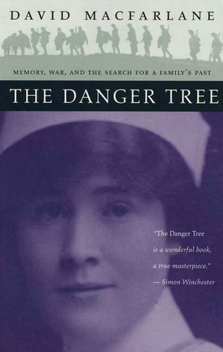 The Danger Tree: Memory, War and the Search for a Family's Past book cover by David Macfarlane