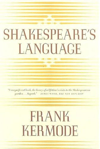 Shakespeare's Language book cover by Frank Kermode