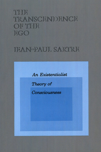 The Transcendence of the Ego: An Existentialist Theory of Consciousness book cover by Jean-Paul Sartre
