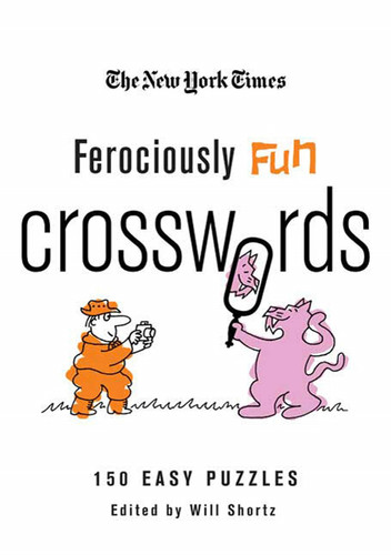 The New York Times Ferociously Fun Crosswords: 150 Easy Puzzles book cover by The New York Times