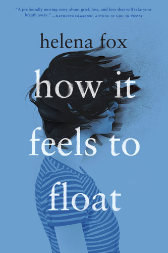 How It Feels to Float book cover by Helena Fox