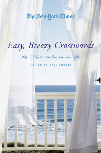 The New York Times Easy, Breezy Crosswords: 75 Fast and Fun Puzzles book cover by The New York Times