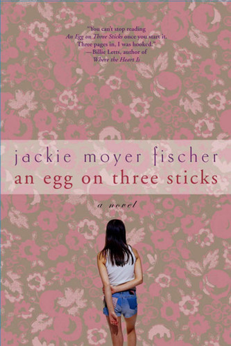 An Egg on Three Sticks: A Novel book cover by Jackie Fischer