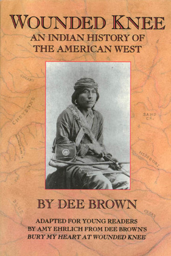 Wounded Knee: An Indian History of the American West book cover by Dee Brown