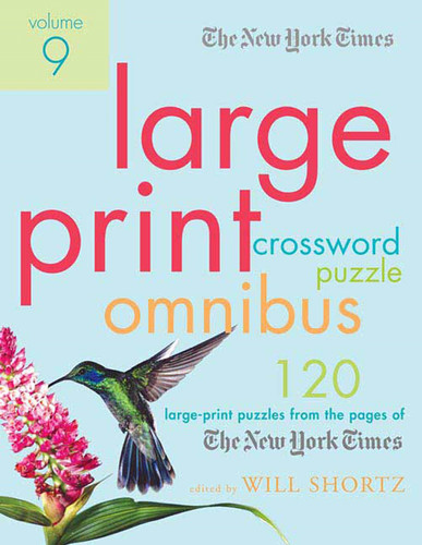 The New York Times Large-Print Crossword Puzzle Omnibus Volume 9: 120 Large-Print Puzzles from the Pages of The New York Times book cover by The New York Times