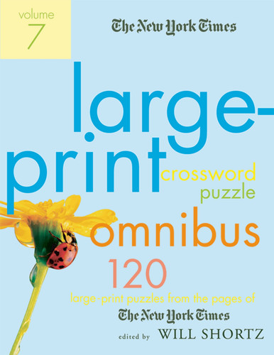The New York Times Large-Print Crossword Puzzle Omnibus Volume 7: 120 Large-Print Puzzles from the Pages of The New York Times book cover by The New York Times