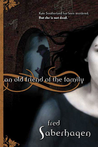 An Old Friend of the Family book cover by Fred Saberhagen