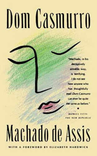 Dom Casmurro: A Novel (FSG Classics) book cover by Machado De Assis