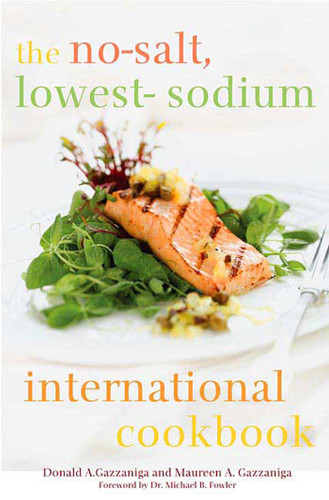The No-Salt, Lowest-Sodium International Cookbook book cover by Donald A. Gazzaniga, Maureen A. Gazzaniga