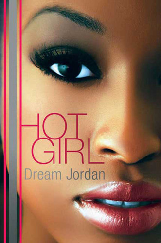Hot Girl: A Novel book cover by Dream Jordan