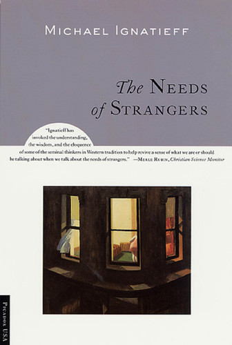 The Needs of Strangers book cover by Michael Ignatieff