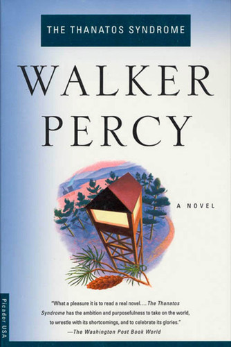 The Thanatos Syndrome: A Novel book cover by Walker Percy