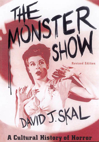 The Monster Show: A Cultural History of Horror book cover by David J. Skal