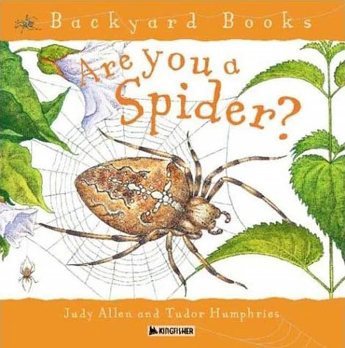 Are You a Spider? (Backyard Books) book cover by Judy Allen
