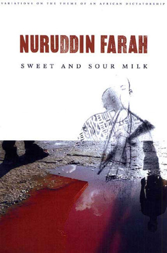 Sweet and Sour Milk book cover by Nuruddin Farah