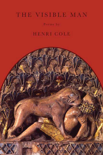 The Visible Man: Poems book cover by Henri Cole