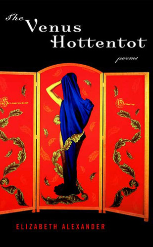 The Venus Hottentot: Poems book cover by Elizabeth Alexander
