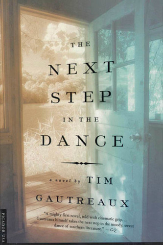 The Next Step in the Dance: A Novel book cover by Tim Gautreaux