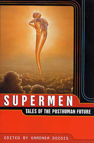 Supermen: Tales of the Posthuman Future book cover by 