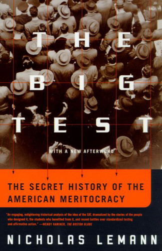 The Big Test: The Secret History of the American Meritocracy book cover by Nicholas Lemann
