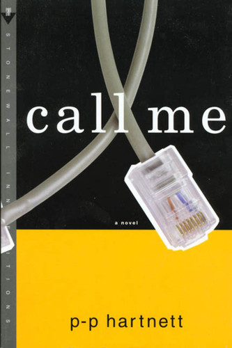 Call Me: A Novel book cover by P-P Hartnett