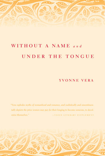 Without a Name and Under the Tongue book cover by Yvonne Vera