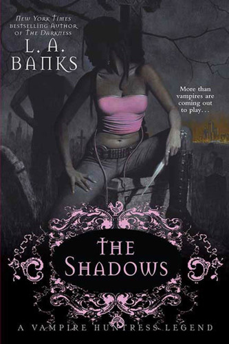 The Shadows: A Vampire Huntress Legend (Vampire Huntress Legends #11) book cover by L. A. Banks