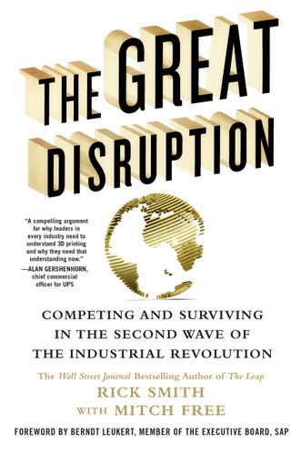 The Great Disruption: Competing and Surviving in the Second Wave of the Industrial Revolution book cover by Rick Smith, Mitch Free