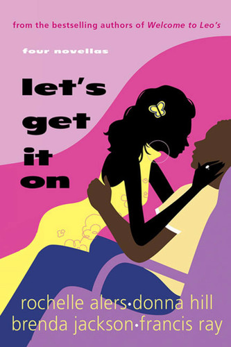 Let's Get It On book cover by Rochelle Alers, Donna Hill, Brenda Jackson, Francis Ray