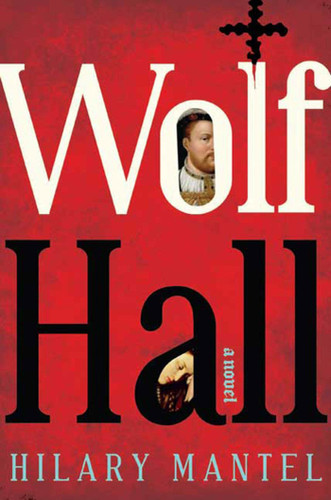 Wolf Hall: A Novel (Wolf Hall Trilogy #1) book cover by Hilary Mantel
