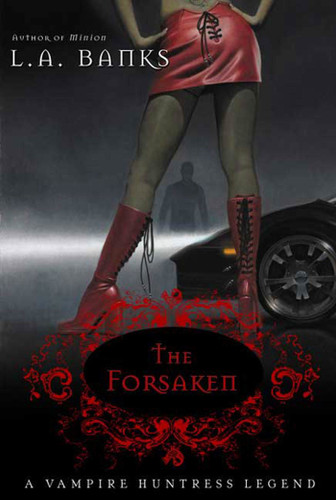 The Forsaken: A Vampire Huntress Legend (Vampire Huntress Legends #7) book cover by L. A. Banks