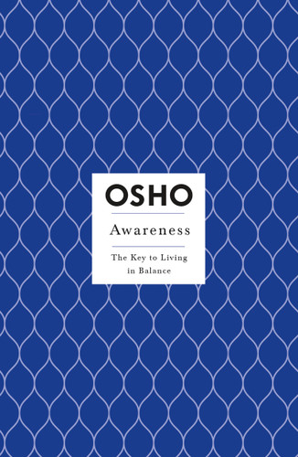 Awareness: The Key to Living in Balance (Osho Insights for a New Way of Living) book cover by Osho