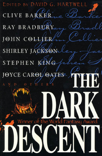 The Dark Descent (Dark Descent) book cover by Clive Barker, Ray Bradbury, John Collier, Shirley Jackson, Stephen King, Joyce Carol Oates