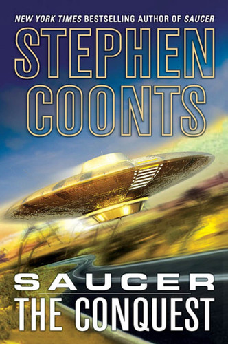 Saucer: The Conquest: The Conquest (Saucer #2) book cover by Stephen Coonts