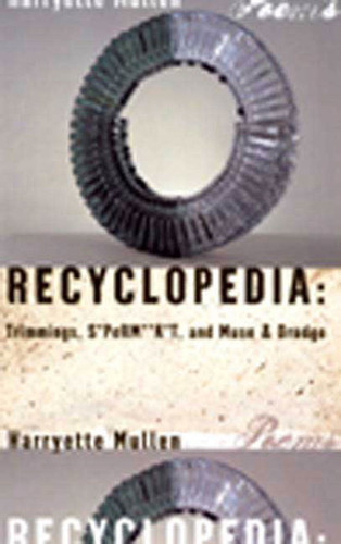 Recyclopedia: Trimmings, S*PeRM**K*T, and Muse & Drudge book cover by Harryette Mullen