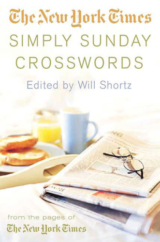 The New York Times Simply Sunday Crosswords: From the Pages of The New York Times book cover by The New York Times