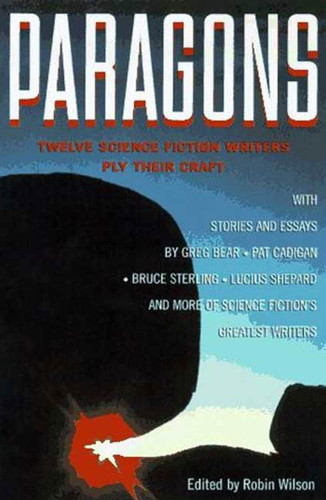 Paragons: Twelve Master Science Fiction Writers Ply Their Crafts book cover by 